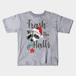 Trash the Halls Fa La La La Blah Kids T-Shirt